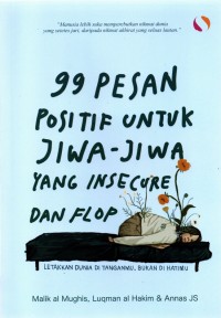Image of 99 Pesan Positif untuk Jiwa-jiwa yang Insecure dan Flop