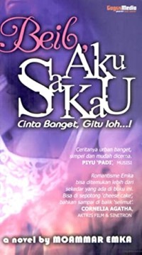 Image of Beib , Aku Sakau : Cinta Banget , Gitu Loh ... !