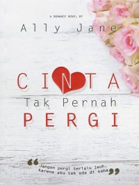 Image of Cinta Tak Pernah Pergi