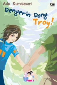 Image of Dengerin Dong , Troy !