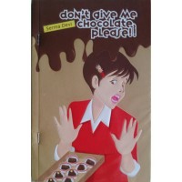 Image of Don't Give Me Chocolate Please !!