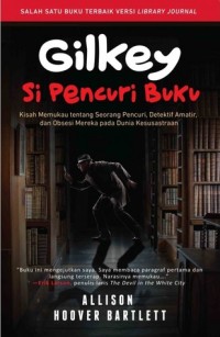 Image of Gilkey : Si Pencuri Buku