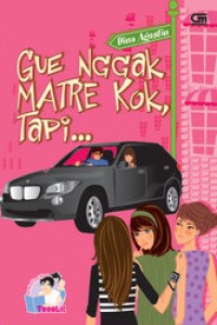 Image of Gua Nggak Matre Kok, Tapi ...