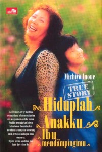 Image of Hiduplah Anakku Ibu Mendampingimu