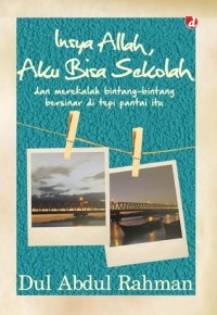 Image of Insya Allah , Aku Bisa Sekolah