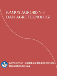 Image of KAMUS AGROBISNIS DAN AGROTEKNOLOGI