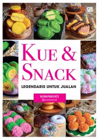 Image of Kue & Snack : Legendaris untuk Jualan