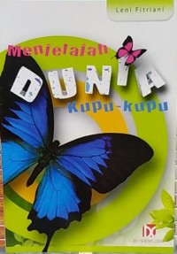 Image of Menjelajah Dunia Kupu - kupu