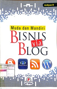 Image of Muda dan Mandiri : Bisnis via Blog