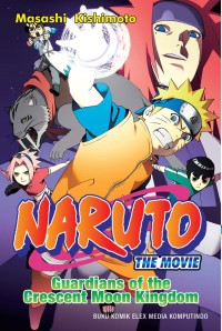 Image of Naruto The Movie : Guardians Of The Crescent Moon Kingdom