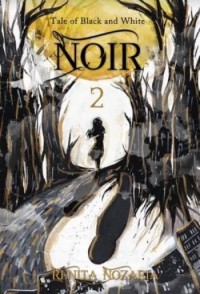 Image of Noir : Tale of Black and White