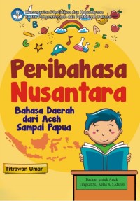 Image of Peribahasa Nusantara : (Peribahasa Daerah dari Aceh Sampai Papua)