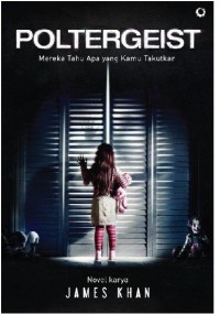 Image of Poltergeist : Mereka Tahu Apa yang Kamu Takutkan
