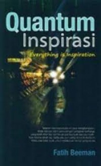 Image of Quantum Inspirasi : Everything Is Inspiration