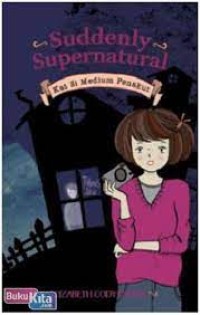 Image of Suddenly Supernatural : Kat Si Medium Penakut