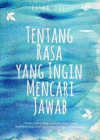 Image of Tentang Rasa yang Ingin Mencari Jawab