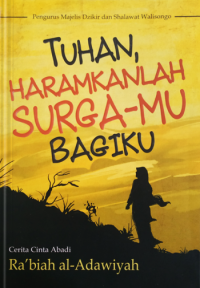 Image of Tuhan , Haramkanlah Surga - Mu Bagiku