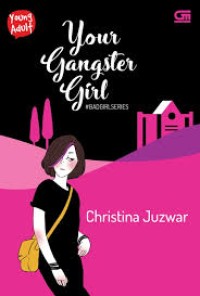 Image of Your Gangster Girl